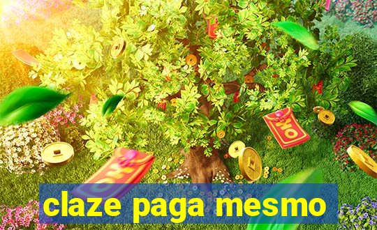 claze paga mesmo